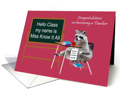 Congratulations On Becoming A Teacher, Raccoon in a school desk card