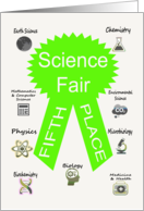 Congratulations On Getting Fifth Place In The Science Fair card