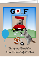 Birthday to Dad, Raccoons in a golf scene, one riding a golf cart card