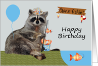 Birthday, general, cute raccoon fishing at a pond with bucket of fish card
