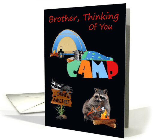 Thinking Of You, Brother At Summer Camp with Raccoons Camping card