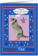 Tax Day, Raccoon praying not to be audited on red, white and blue card