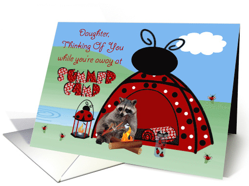 Thinking Of You Daughter at Summer Camp with a Raccoon by a Tent card
