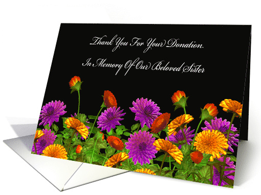 Thank You For Memorial Donation For Sister with Beautiful Flowers card