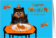 Thanksgiving to Cousin with a Pomeranian Pilgrim and Pumpkin Pie card