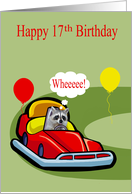 17th Birthday with a Cute Raccoon Driving A Bumper Car and a Balloon card