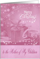 Christmas to Mother of My Children, presents and snowflakes card