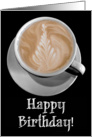 Cup Of Coffee Happy Birthday Card