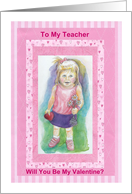 Will You Be My Valentine? Teacher card