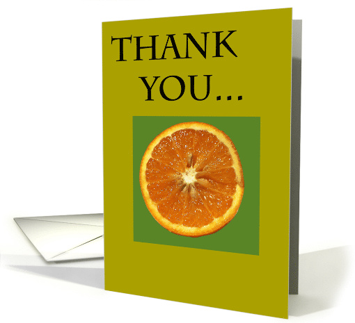 Friendship Thank You - Orange Slice card (688226)