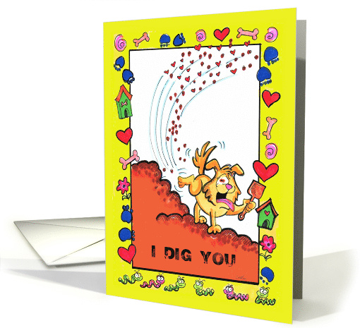 I DIG YOU Valentine's Day card (1511752)