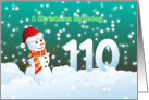 110th Birthday on Christmas - Snowman and Snow card