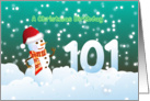 101st Birthday on Christmas - Snowman and Snow card