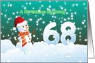 68th Birthday on Christmas - Snowman and Snow card