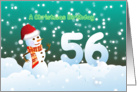 56th Birthday on Christmas - Snowman and Snow card