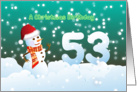 53rd Birthday on Christmas - Snowman and Snow card