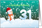 31st Birthday on Christmas - Snowman and Snow card