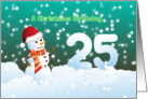25th Birthday on Christmas - Snowman and Snow card