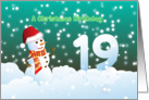 19th Birthday on Christmas - Snowman and Snow card