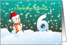 6th Birthday on Christmas - Snowman and Snow card