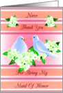 Niece Thank You For Being My Maid Of Honor - Doves and Fresia card