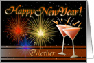 Happy New Year Mother - Wine Glasses and Fireworks card