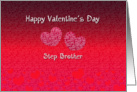 Step Brother Happy Valentine’s Day - Hearts card