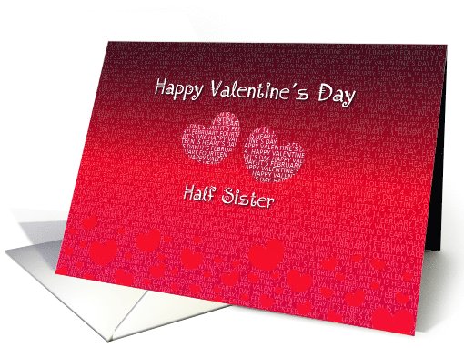 Half Sister Happy Valentine's Day - Hearts card (749393)