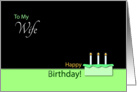 Wife Happy Birthday - Cake and Candles card