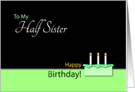 Happy BirthdayHalf Sister- Cake and Candles card