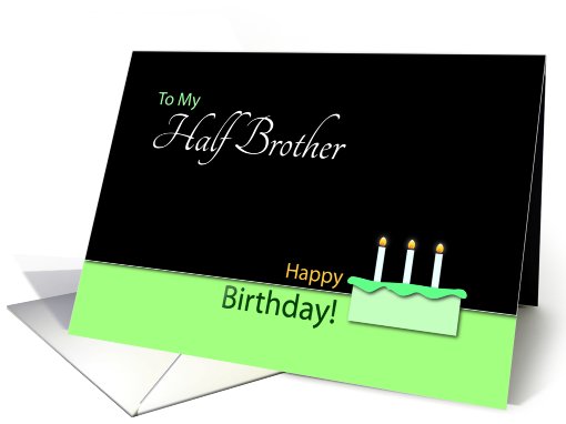 Happy BirthdayHalf Brother- Cake and Candles card (768391)