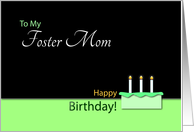 Happy Birthday Foster Mom - Cake and Candles card