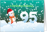 95th Birthday on Christmas - Snowman and Snow card