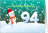 94th Birthday on Christmas - Snowman and Snow card