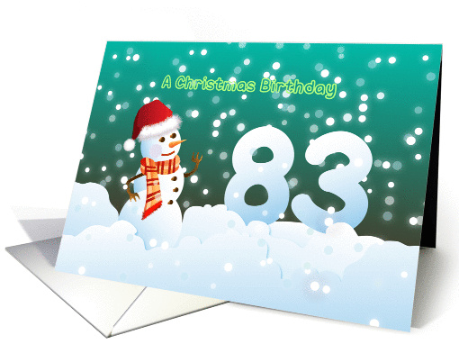 83rd Birthday on Christmas - Snowman and Snow card (894481)