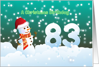 83rd Birthday on Christmas - Snowman and Snow card