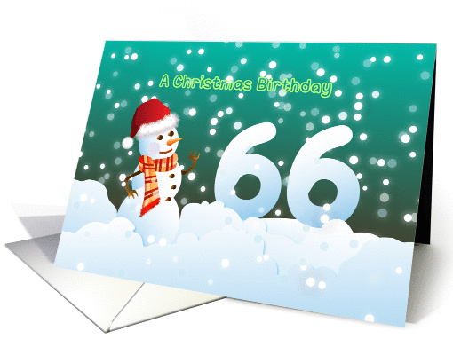 66th Birthday on Christmas - Snowman and Snow card (894540)