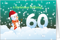 60th Birthday on Christmas - Snowman and Snow card