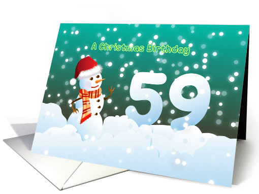 59th Birthday on Christmas - Snowman and Snow card (894560)