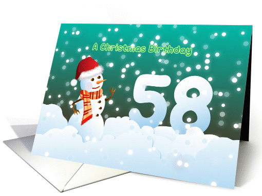 58th Birthday on Christmas - Snowman and Snow card (894561)