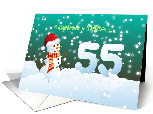 55th Birthday on Christmas - Snowman and Snow card (894565)
