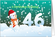 46th Birthday on Christmas - Snowman and Snow card