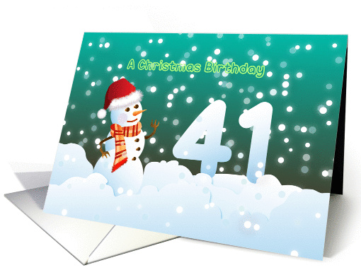 41st Birthday on Christmas - Snowman and Snow card (894764)