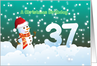 37th Birthday on Christmas - Snowman and Snow card