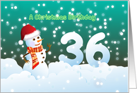 36th Birthday on Christmas - Snowman and Snow card