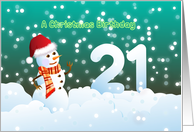 21st Birthday on Christmas - Snowman and Snow card