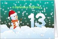 13th Birthday on Christmas - Snowman and Snow card