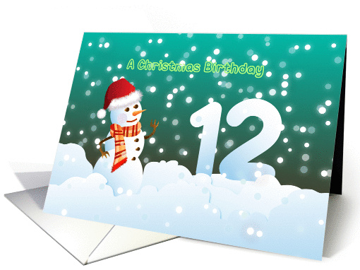12th Birthday on Christmas - Snowman and Snow card (894876)