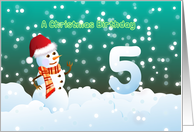 5th Birthday on Christmas - Snowman and Snow card