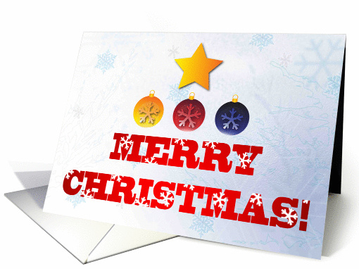 Merry Christmas - Christmas Balls, Star and Snowflakes card (901823)